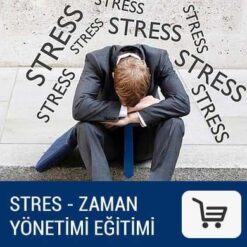 Stres - Zaman Yönetimi Eğitimi