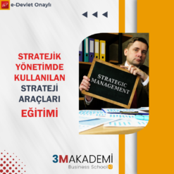 Stratejik Yönetimde Kullanılan Strateji Araçları